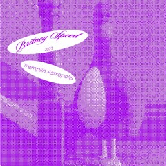 Britney Speed - Tremplin Astropolis 2023