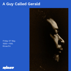 A Guy Called Gerald - 07 May 2021