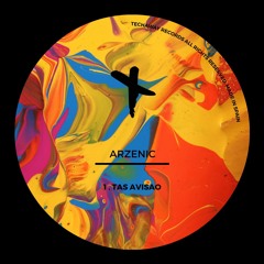 Arzenic - Tas Avisao (Original Mix)_TEC206 ''TECHAWAY RECORDS''