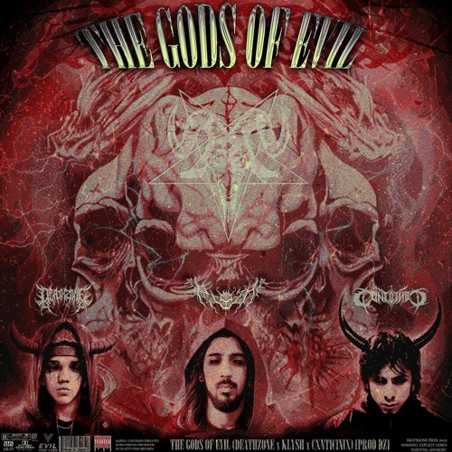 THE GODS OF EVIL (Feat. DeathZone, Cxnticinix / Prod. DeathZone)
