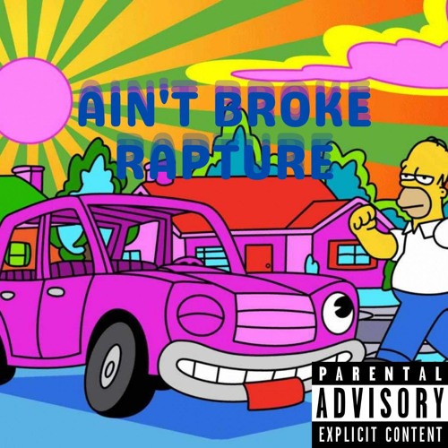 AIN'T BROKE