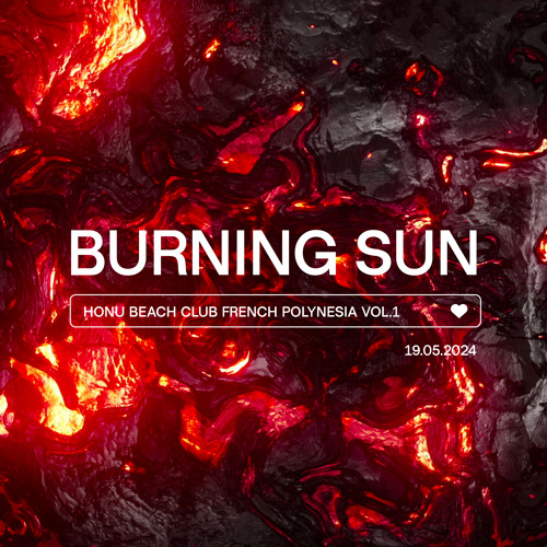 Stream Burning Sun - Honu Beach Club French Polynesia Vol.1 by Kai