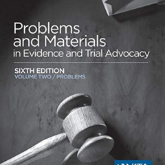 FREE EPUB 📁 Problems and Materials in Evidence and Trial Advocacy: Sixth Edition Vol