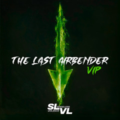 SLVL - Last Airbender (VIP)