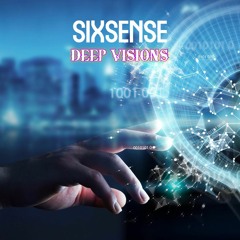 Sixsense - Deep Visions (2021)