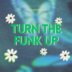 Turn The Funk Up Vol. 1