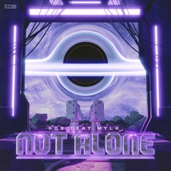 KO3 - Not Alone (feat. MYLK)