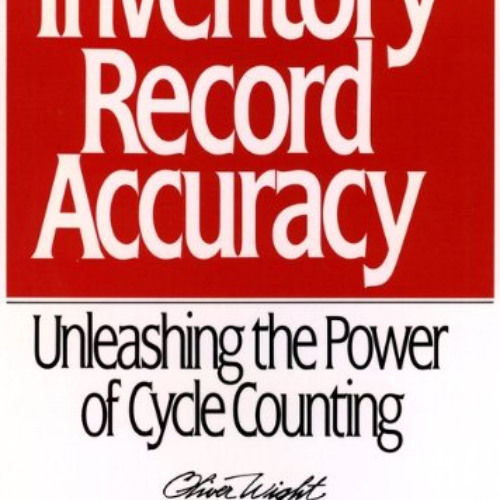 [Download] EBOOK ☑️ Inventory Record Accuracy: Unleashing the Power of Cycle Counting