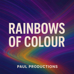 Rainbows of Colour