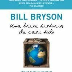 [Access] KINDLE PDF EBOOK EPUB Una breve historia de casi todo. Ilustr. (Spanish Edition) by  Bill B