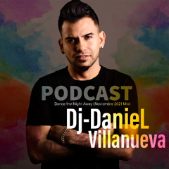 Dance the Night Away (Podcast Noviembre 2021 Mix)