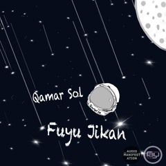 Qamar Sol - Fuyu jikan