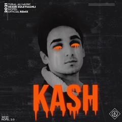 Tural Ali - Kash (ft. Xəzər Süleymanlı)