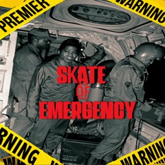Skate of Emergency Album Mix