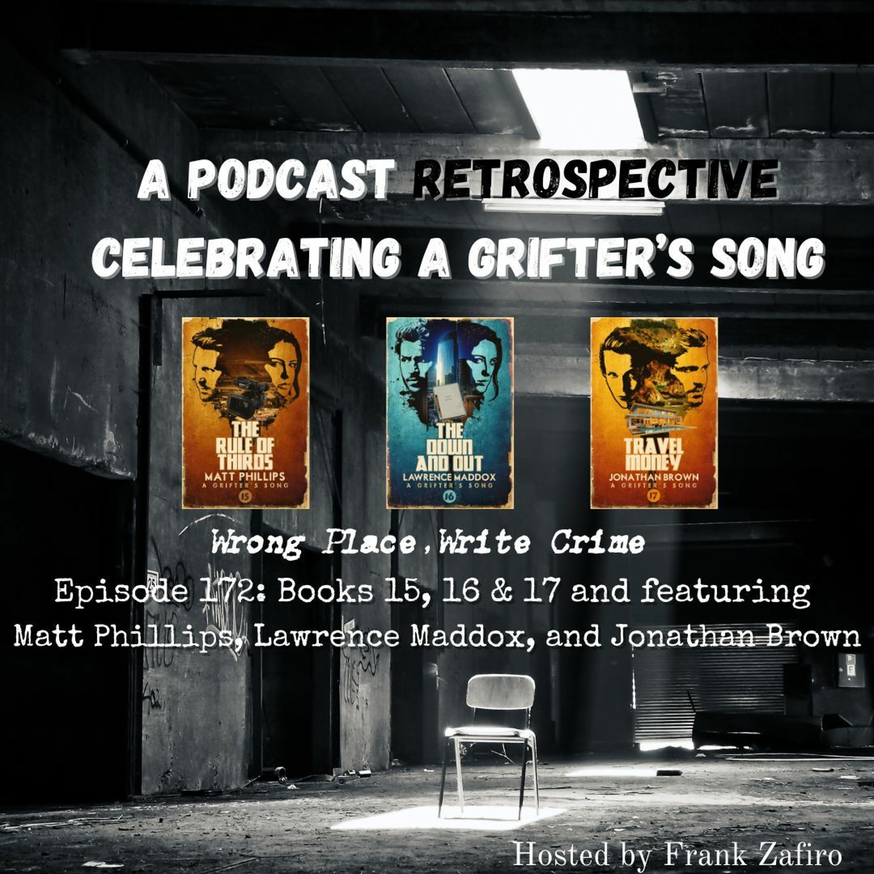 Episode 172: A Grifter's Song Retropective #6 - Books 15, 16 & 17