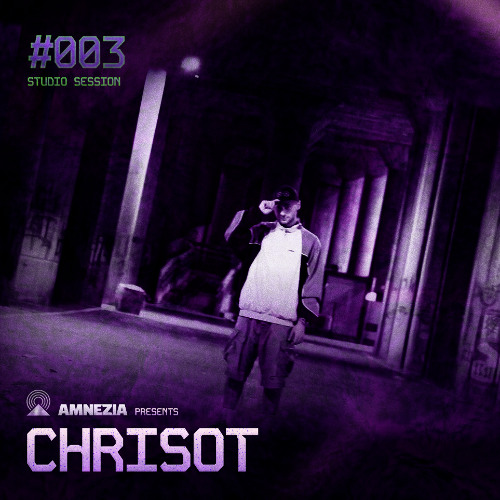 CHRISOT - LIVE STUDIO SESSION  #003