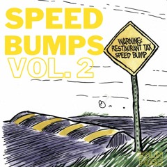 Speed Bumps Vol. 2 (House Mix)