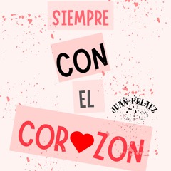 SIEMPRE CON EL ❤️