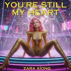 You’re Still My Heart