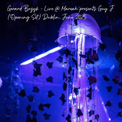 Live @Mareah presents Guy J (Opening set) Dublin, June 2025