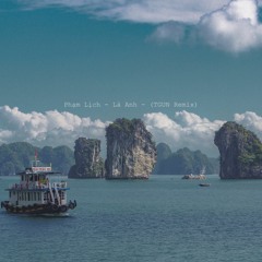 Pham Lịch - Là Anh - (TGUN Remix)