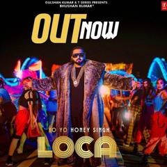 Loca Yo Yo Honey Singh
