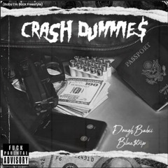 Blue$trip x DoughBabii - Crash Dummie$ (Baby, Im Bacc Freestyle)