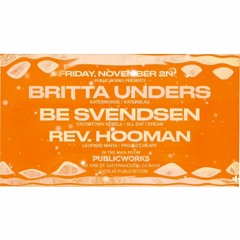 Be Svendsen, Britta, Unders Opener | Rev. Hooman | The Public Works SF