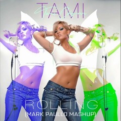Tami Chynn & Moto Blanco - Rolling vs Je suis à toi (Mark Paullo Mashup)