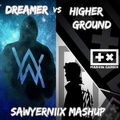 Alan Walker - Dreamer Triangle Alliance Remix ) Martin Garrix  - Higher Ground ( sawyerniix mashup )