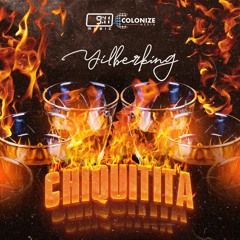 Chiquitica - Yilberking ( 2020 Exclusive)