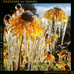 Cascades w/ Shearn - 27Mar2024
