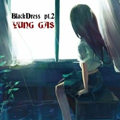 black dress pt.2 (prod.yung gas) LOFI