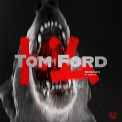 Tom Ford ft. Nessly