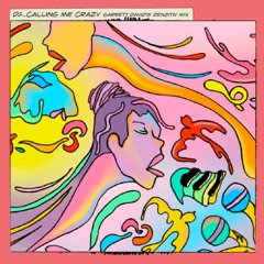D2. Calling Me Crazy ft. Dominique Fils-Aimé (Garrett David's Zenzitiv Mix)