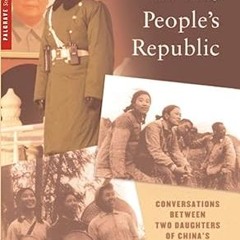 get [PDF] Growing Up in the People’s Republic: Conversations between Two Daughters of China’s R
