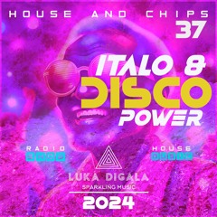 House and Chips #37 - Electronic Power Radio Show - ITALO DISCO