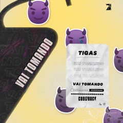 TIGAS - VAI TOMANDO  [FREE DOWNLOAD]