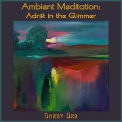 Adrift In The Glimmer