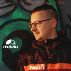 Adikto Al Techno Radio #127 Mass Digital (All Day I Dream) Jan 2024