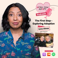 The First Step – Exploring Adoption