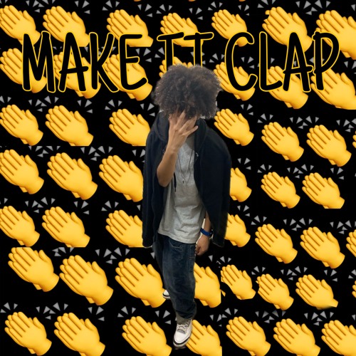 MAKE IT CLAP
