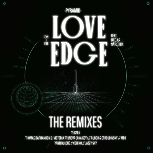 Love on the Edge (Remix by Yuksek)