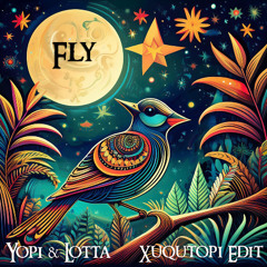 Fly (Xuqutopi Edit)