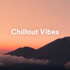 Chill Out Vibes 2024