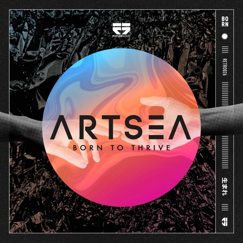 Artsea - Born To Thrive