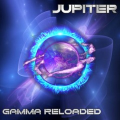Jupiter - Gamma Reloaded Remix(makina)#FREEDOWNLOAD