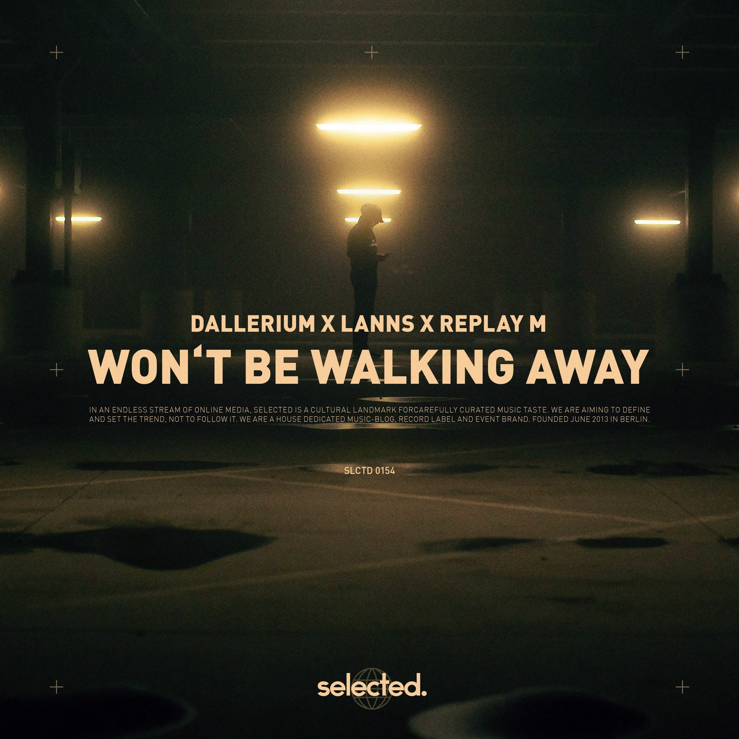 Dallerium & Lanns & Replay M - Won't Be Walking Away (Radio Edit) episode artwork