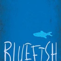 )! Bluefish by Pat Schmatz