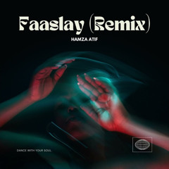 Faaslay (Remix)
